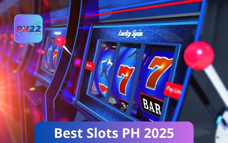 Best Slots PH 2025 At PH22 – Hot Games, High Payouts