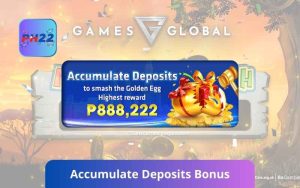 Accumulate Deposits Bonus at PH22 – Smash the Golden Egg