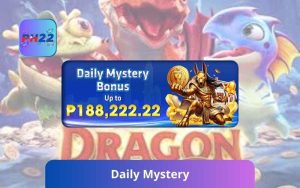 Daily Mystery – PH22 Daily Bonus Up to ₱188,222